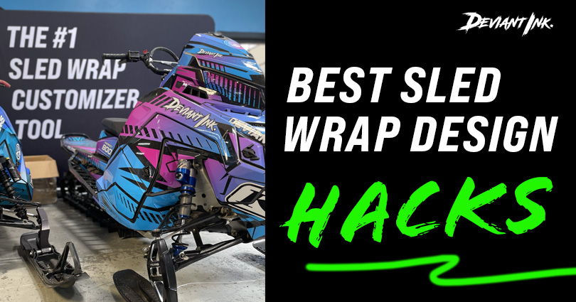 sled wrap design hacks