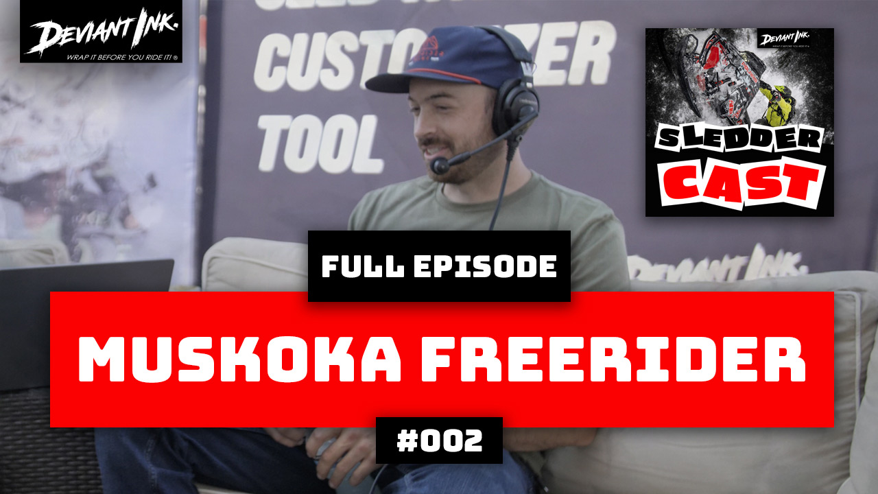 Muskoka Freerider On The Sledder Cast Podcast